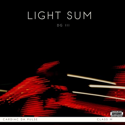 Light Sum (feat. Class M. & Cardiac Da Pulse) - Single