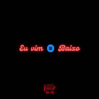 Eu Vim de Baixo (Remix) - Single