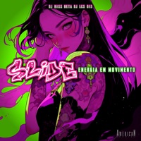 Slide Energia em Movimento - Single - Dj kiss beta, DJ LCS 013 & American Media