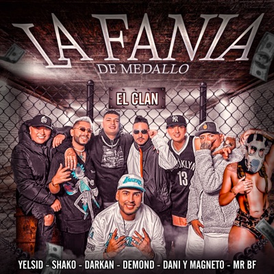 El Clan (feat. Shako, Demond, La Fania De Medallo & Mr. Bf) - Single
