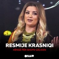 Këngë për Shote Galicen - Single - Resmije Krasniqi