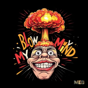 Blow My Mind - Single