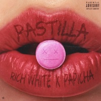 Pastilla (feat. Papicha) - Single - Richwhite