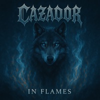 In Flames (Demo) - Single - Cazador