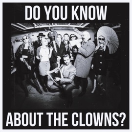Do You Know About The Clowns? The Boland Underground