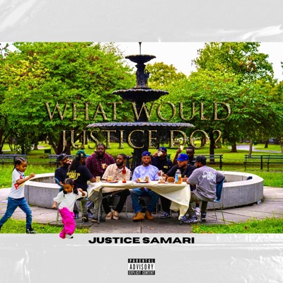 WHAT WOULD JUSTICE DO?