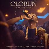Olorun Ti Ko Ni Ibere (feat. The OhEmGee Choir & OkikiOluwalarami) - EP