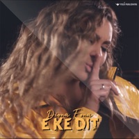 E ke dit - Single - Diona Fona