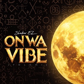 Onwa Vibe (YOLOmi) Shakar EL