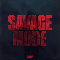 SAVAGE MODE (Beatstars Version) - Single - DJ MP