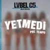 Yetmedi