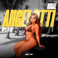 Igual Angelotti (Speed Up) - Single - DJ Witty Original, MC G7, Mc Pbó & MC W1