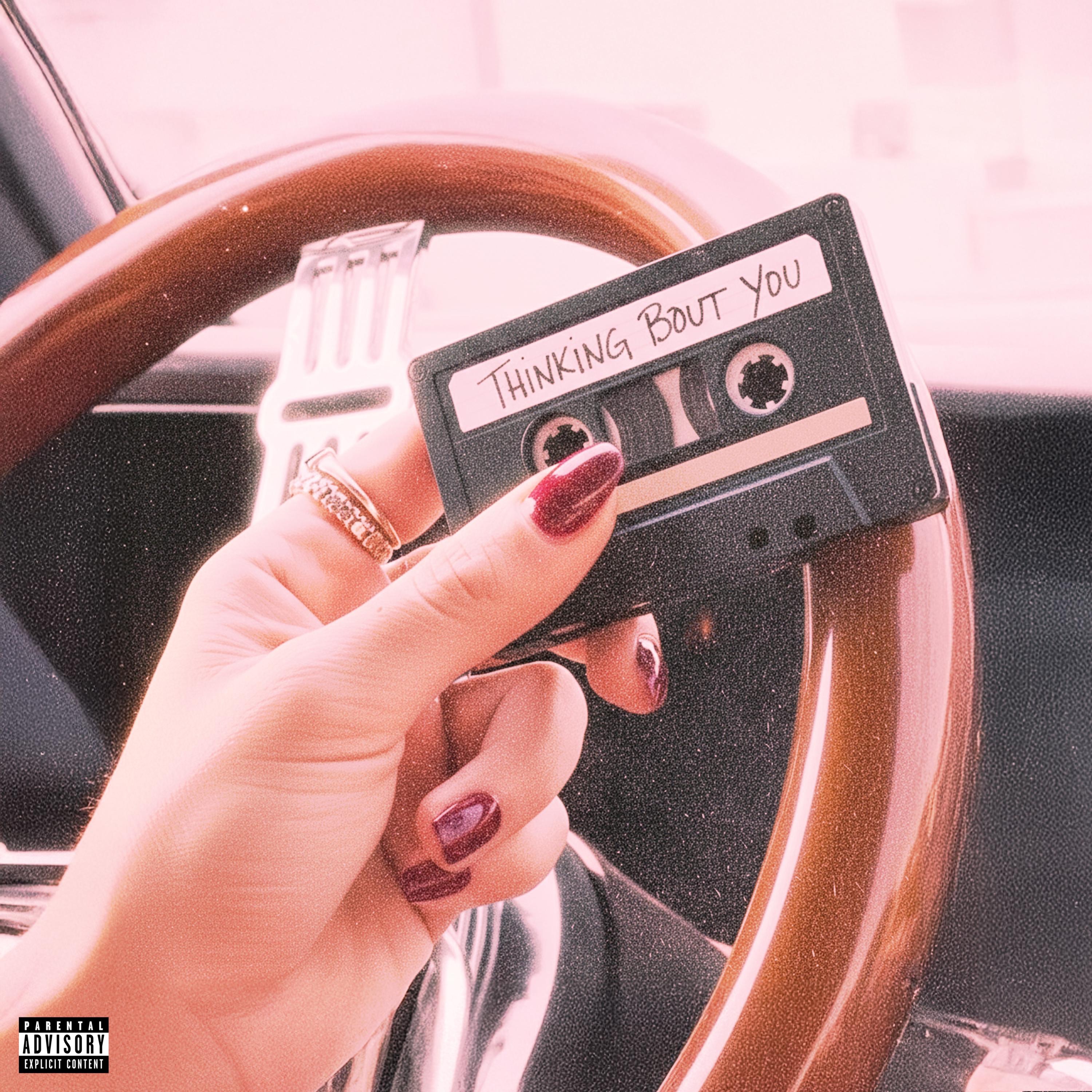 THINKING BOUT YOU - Single