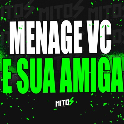 Menage Vc e Sua Amiga - Single