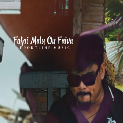 Faifai Malu Ou Faiva - Single