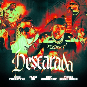 Descarada (feat. Three Seven Music & The Chosen Few)