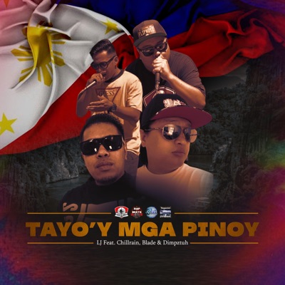 Tayo'y Mga Pinoy (feat. Chillrain, Blade & Dimpztuh) - Single