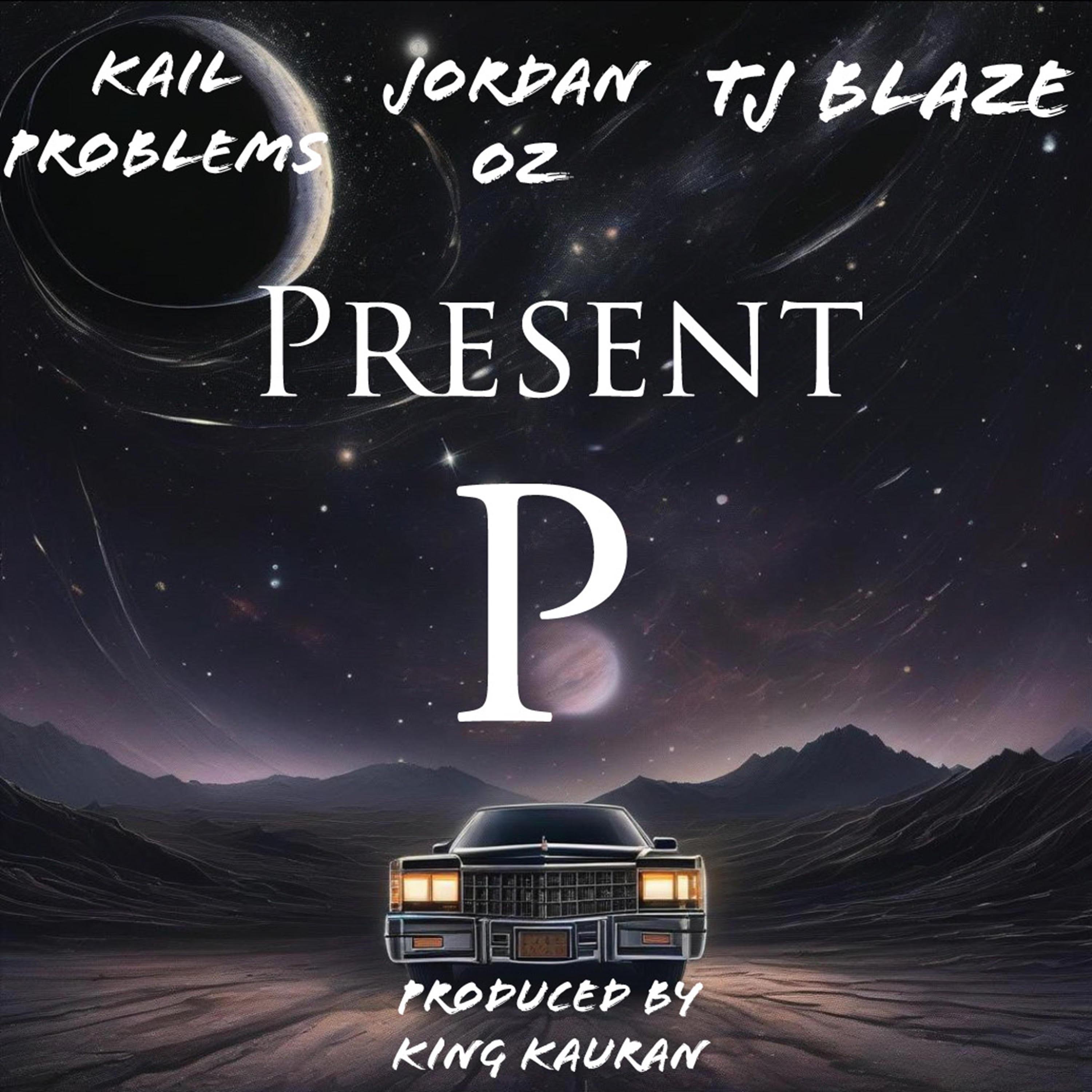 P. (feat. Kail Problems, Jordan Oz & TJ Blaze) - Single