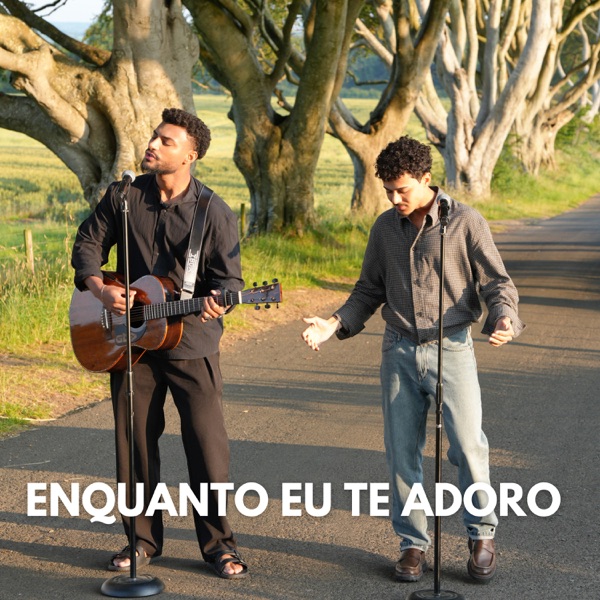 Enquanto Eu Te Adoro