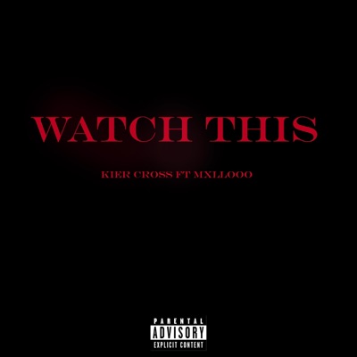 Watch This (feat. MXLLOOO) - Single