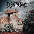 Disintegrate