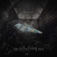 To The Ceiling (feat. King Los) - Single - Future Allah