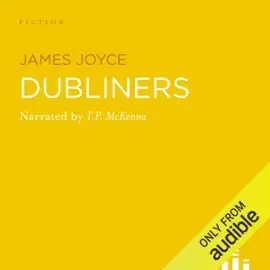 Dubliners (Unabridged)