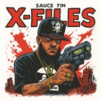 X-Files - Single - Sauce Yin