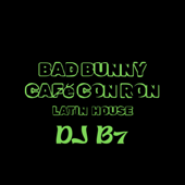 CAFé CON RON - LATIN HOUSE