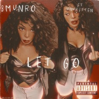 Let Go - Single - B.Munro