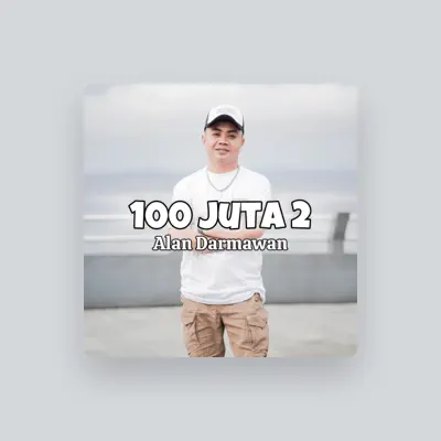 Listen to ALAN DARMAWAN, watch music videos, read bio, see tour dates & more!