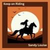 Keep On Riding