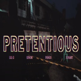 Pretentious (feat. Lil G, Ronie & Pangs Hooligan) JUNART