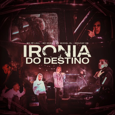 Ironia do Destino (feat. Deejhay RB) - Single