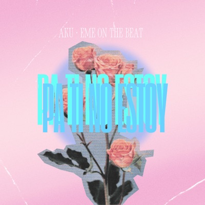 Pa Ti No Estoy ;( - Single