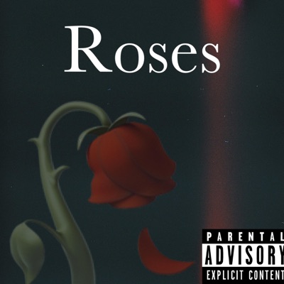Roses (feat. Kushdaog & Krys Mac) - Single