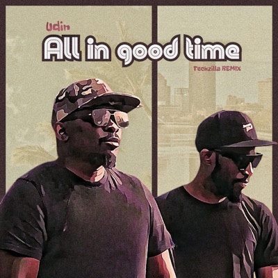 All in Good Time (Teckzilla Remix) - Single