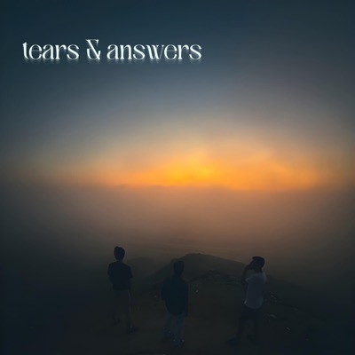 Tears & Answers (feat. Danish roomi & Taha hussain) - Single