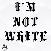 I'm Not White (feat. Tray Digga) - Single - AL MAL aka AdotWAKE