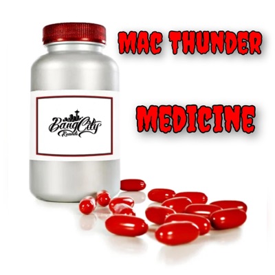Mac Thunder "Medicine" - Single