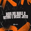 Aquí no Baile o Ritmo É Desse Jeito - Single