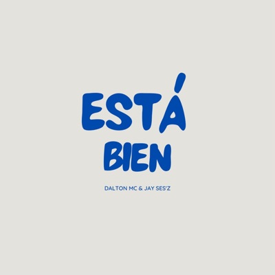 Está Bien (feat. Jay Ses'z) - Single