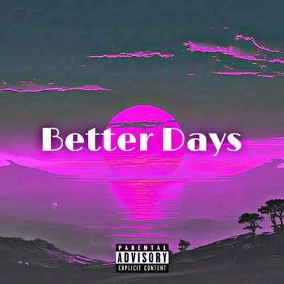 Better Days - Single