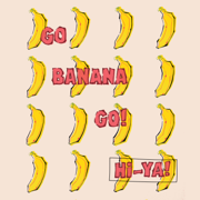 Hi-Ya! - Go Banana Go!