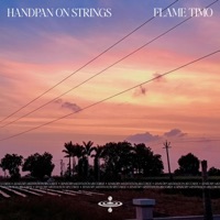 Handpan on Strings (feat. Nina Nalo, Sensory Meditation, Alma Lin & Jasper Whisper) - Single - Flame Timo