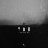 You (I Don't Wanna Lose) - Single - Nidhoog