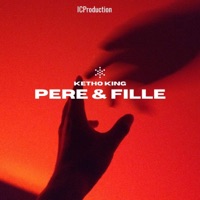 Père et Fille - Single - Ketho king