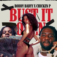 Bust It Open (feat. Chicken P) - Single - Rodyy Babyy