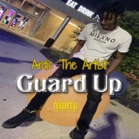 Guard Up - Single - Ardis The Artist
