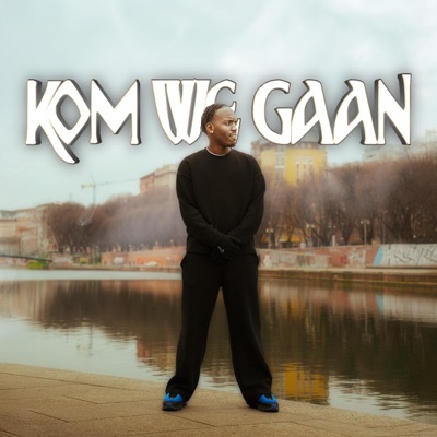 Kom We Gaan (feat. Fredo $avage) - Single